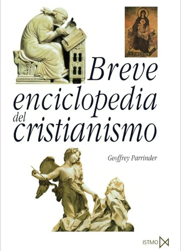 Breve Enciclopedia Del Cristianismo- Geoffrey Parrinder