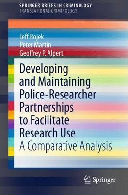Libro Developing And Maintaining Police-researcher Partne...