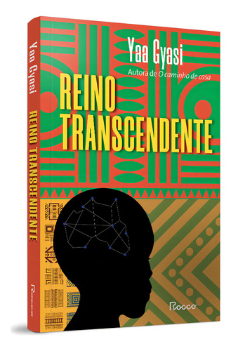 Reino transcendente, de Gyasi, Yaa. Editorial Editora Rocco Ltda, capa mole em português, 2021