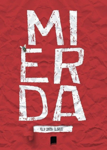Mierda, De Cantón, Félix. Editorial Libros Indie, Tapa Blanda En Español