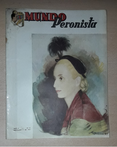 Revista Mundo Peronista N°75 Noviembre De 1954