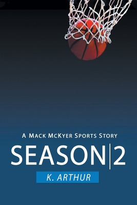 Libro Season 2: A Mac Mckyer Sports Story - Arthur, K.