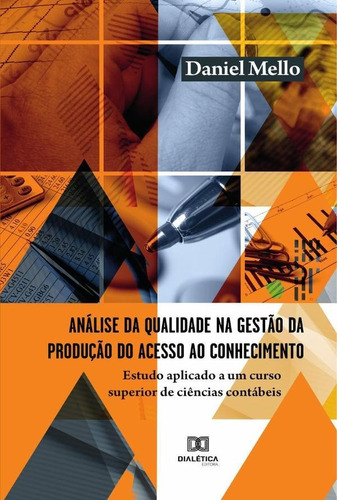 Análise Da Qualidade Na Gestão Da Produção Do Acesso Ao C...