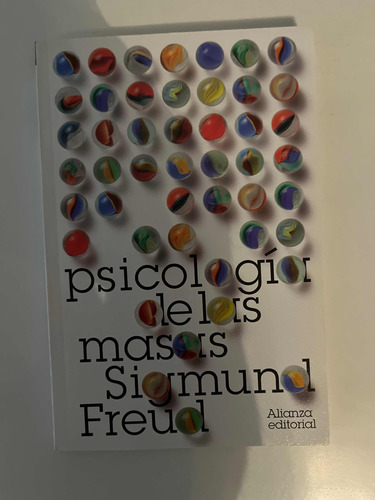 Psicología De Las Masas - Sigmund Freud- Editorial Alianza