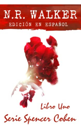 Serie Spencer Cohen Libro Uno -serie Spencer Cohen -spanish