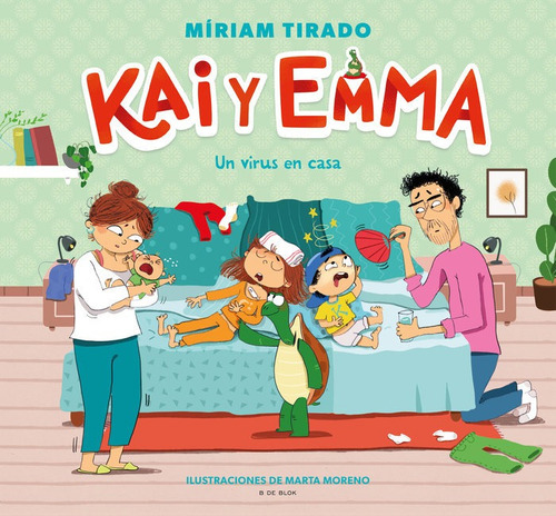 Kai Y Emma 4 Un Virus En Casa, De Miriam Tirado. Editorial B De Blok, Tapa Dura En Español