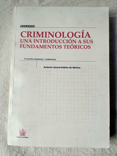 Criminología. Antonio Garcia Pablos De Molina