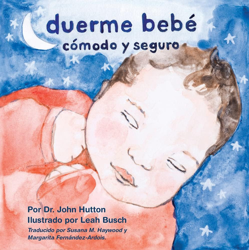 Libro: Duerme Bebé Cómodo Y Seguro (love Baby Healthy) (span