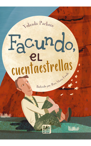 Facundo, El Cuentaestrellas, De Pacheco, Yolanda. Editorial Babidi-bu Libros En Español