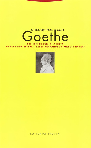 Encuentros Con Goethe Luis Costa Editorial Trotta Nuevo Ver
