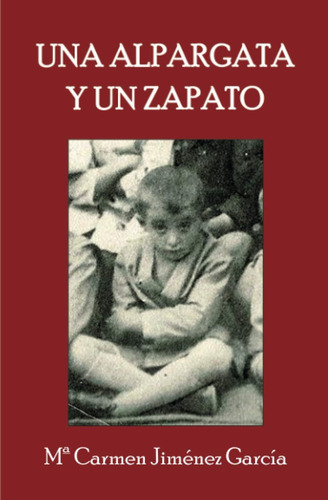 Libro:  Una Alpargata Y Un Zapato (spanish Edition)