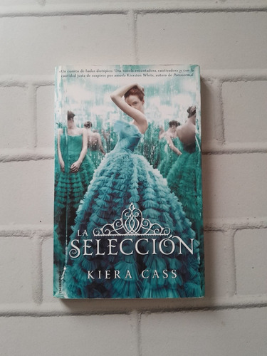 La Selección/ Kiera Cass