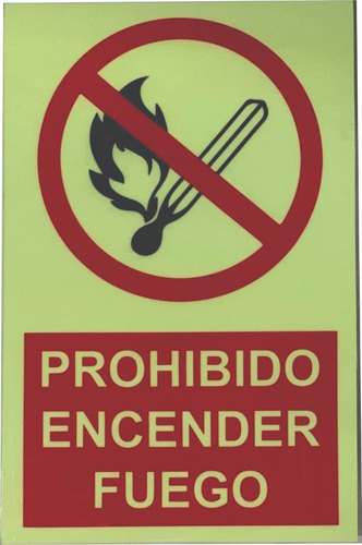 2pzs Señal Fotoluminicente Prohibido Encender Fuego 40x30cms