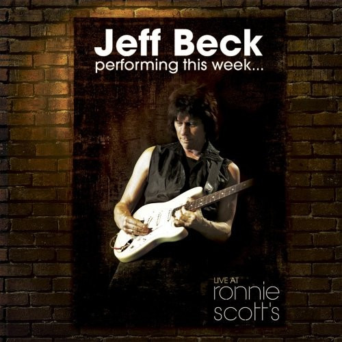 Jeff Beck Performing This Week... Live At Ronnie Scott´s Cd