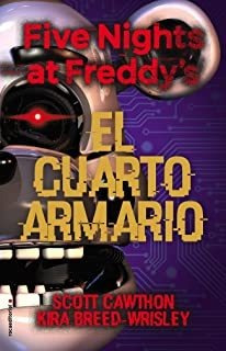 Five Nights At Freddy's. El Cuarto Armario (spanish Ed Lmz1