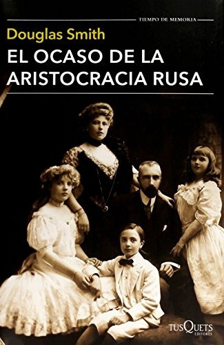 El Ocaso De La Aristocracia Rusa - Nuevo