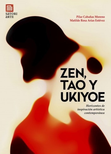 Zen, Tao Y Ukiyoe - Matilde Arias Estevez / Pilar Cabañas