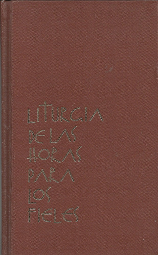 Libro: Liturgia De Las Horas Para Los Fieles : Laudes, Y