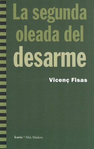 Libro La Segunda Oleada Del Desarme