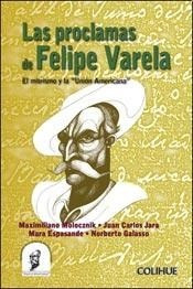 Las Proclamas De Felipe Varela - Norberto Galasso