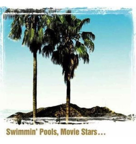 Vinilo: Swimmin Pools, Movie Stars...