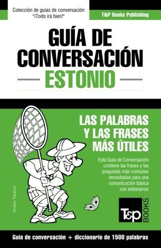 Guia De Conversacion Español-estonio Y Diccionario Conciso D