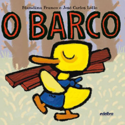 O Barco, De Franco, Blandina. Editora Edelbra, Capa Mole, Edição 1ª Edição - 2013 Em Português