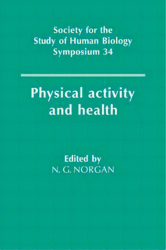 Physical Activity And Health, De Nicholas G. Norgan. Editorial Cambridge University Press En Inglés