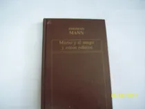 Comprar Thomas Mann. Mario Y El Mago, Y Otros Relatos Ov Negra, 1984