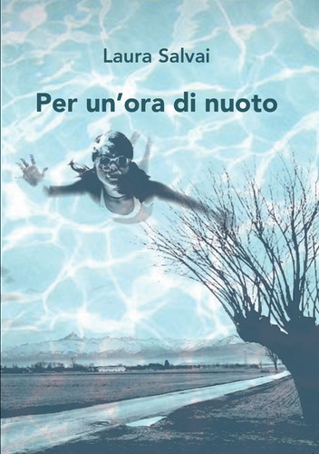 Novela En Italiano Per Un'ora Di Nuoto De Laura Salvai