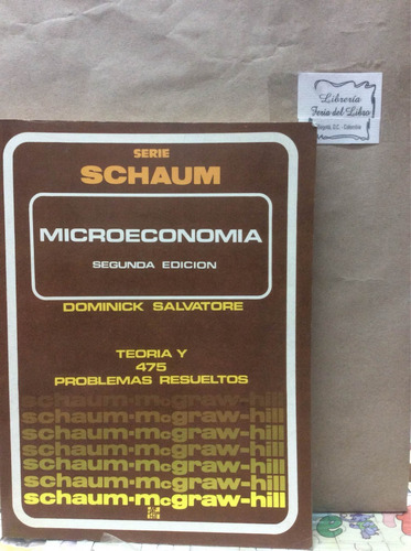 Microeconomía - Schaum - Dominik Salvatore - Mc Graw Hill