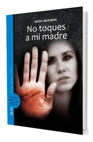 No Toques A Mi Madre, De #n/a. Editorial Zig-zag En Español