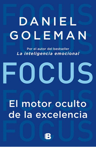 Libro Focus: El Motor Oculto De La Excelencia