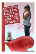 Comprar Maternidad : Embarazo Parto Y Primer Año De Vida