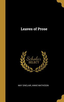 Libro Leaves Of Prose - Sinclair, May