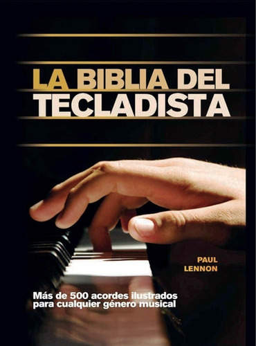 La Biblia Del Tecladista De Paul Lennon
