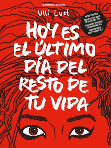 Libro Hoy Es El Último Día Del Resto De Tu Vida