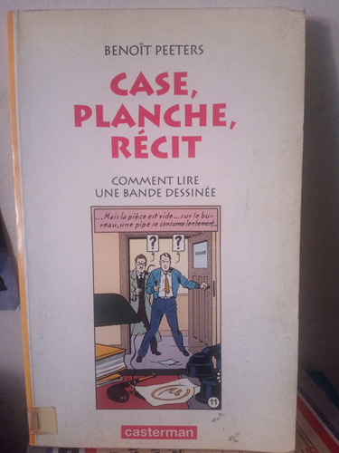 Case, Planche, Recit. Benoit Peeters