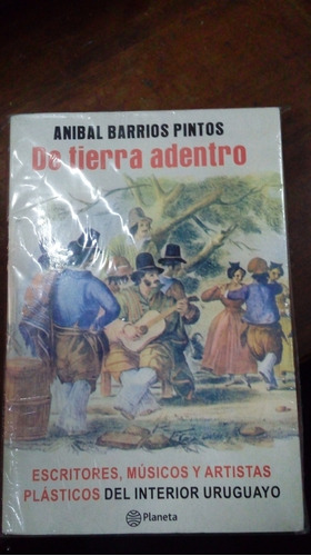 Libro De Tierra Adentro   Anibal Barrios Pintos