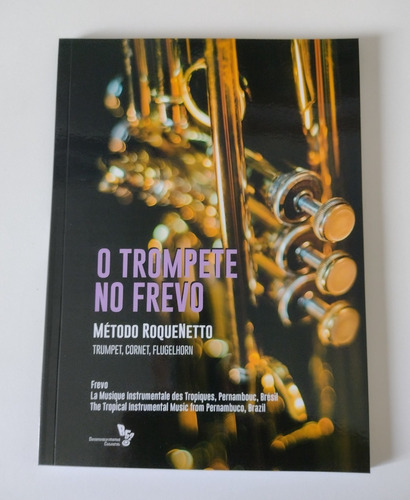 Livro ''o Trompete No Frevo - Método Roquenetto