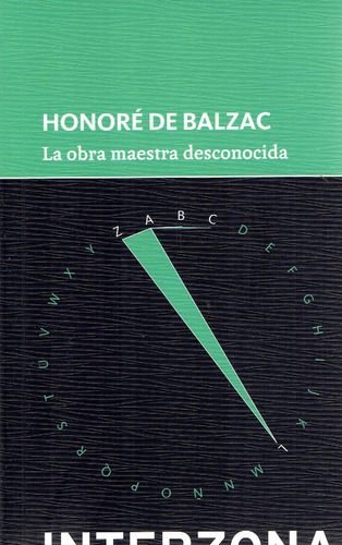 La Obra Maestra Desconocida - Honore De Balzac