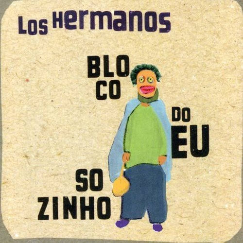 Cd Los Hermanos - Bloco Do Eu Sozinho (2001)