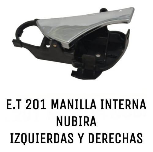 Manilla Internas Daewoo Nubira Izquierdas Y Derechas.