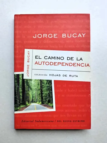 El Camino De La Autodependencia- Jorge Bucay | MercadoLibre