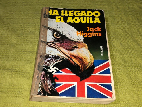 Ha Llegado El Águila - Jack Higgins - Pomaire