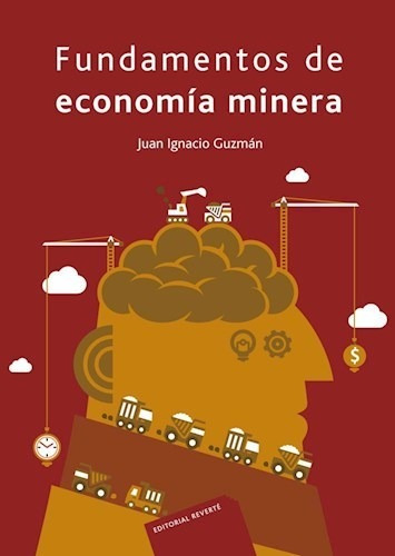 Libro Fundamentos De Economia Minera De Juan Ignacio Guzman