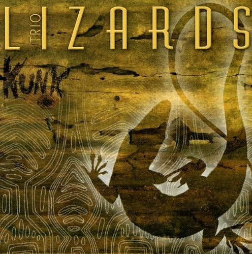 [cd] Trio Lizards - Kunk [import]