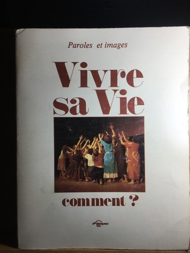 Vivre Sa Vie Comment? - Gaston Dutil