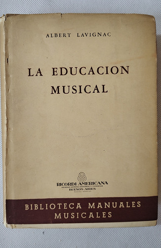 Libro La Educacion Musical Albert Lavignac