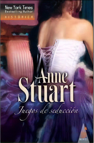 Juegos De Seducciãâ³n, De Stuart Anne. Editorial Harlequin Internacional En Español, 2011